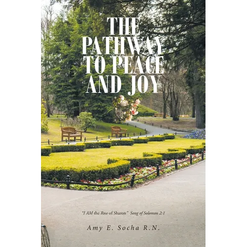 The Pathway to Peace and Joy