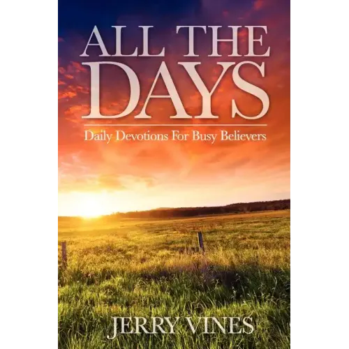 All the Days: Daily Devotions for Busy Believers
