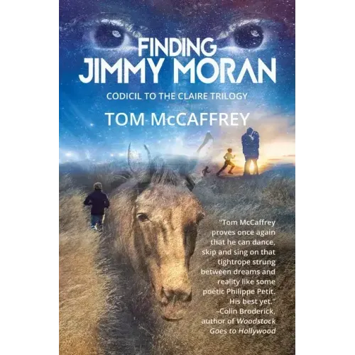 Finding Jimmy Moran: Codicil to The Claire Trilogy