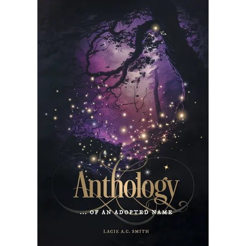 Anthology: ... of an Adopted Name