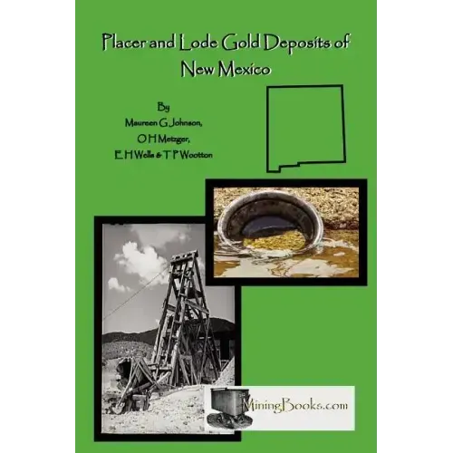 Lode and Placer Gold Deposits of New Mexico
