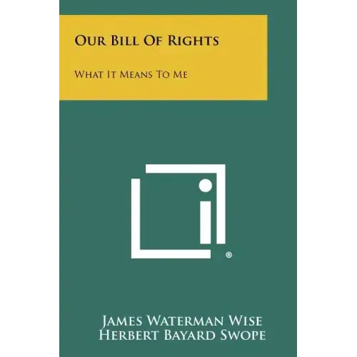 Our Bill Of Rights: What It Means To Me