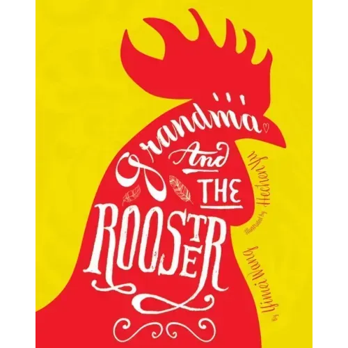 Grandma and the Rooster