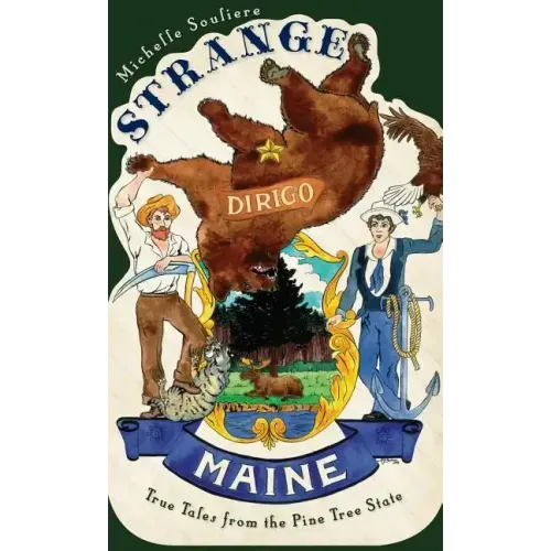Strange Maine: True Tales from the Pine Tree State
