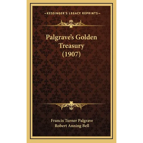 Palgrave's Golden Treasury (1907)