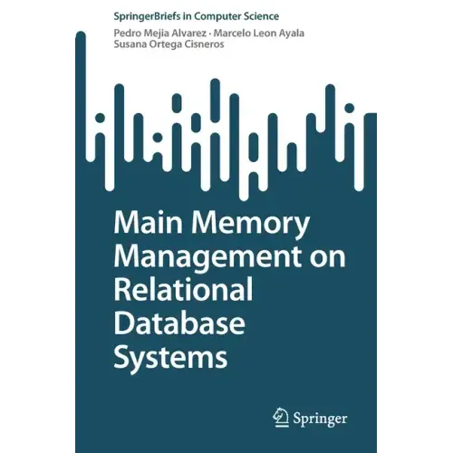 Main Memory Management on Relational Database Systems