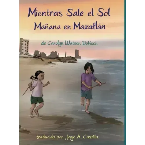Mientras Sale el Sol, Mañana en Mazatlán