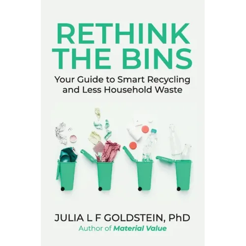 Rethink the Bins: Your Guide to Smart Recycling and Less Household Waste