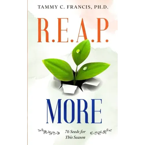 R.E.A.P. More: 76 Seeds for This Season