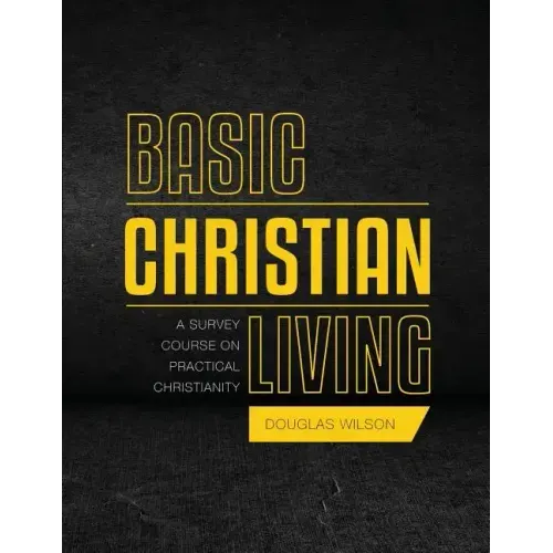 Basic Christian Living: A Survey Course on Practical Christianity