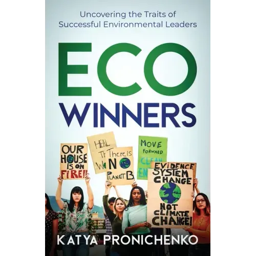 Eco Winners: Uncovering the Traits of Successful Environmental Leaders