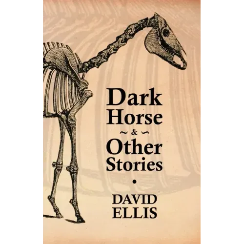 Dark Horse & Other Stories
