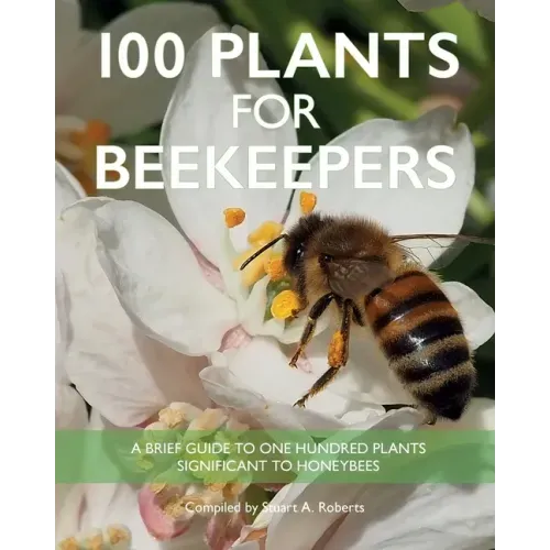 100 Plants for Beekeepers