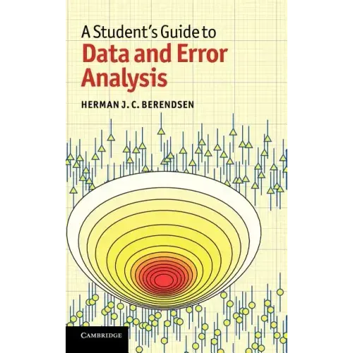 A Student's Guide to Data and Error Analysis