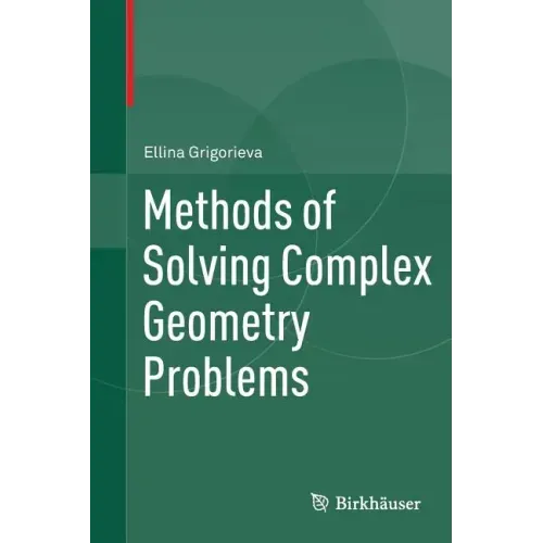 Methods of Solving Complex Geometry Problems