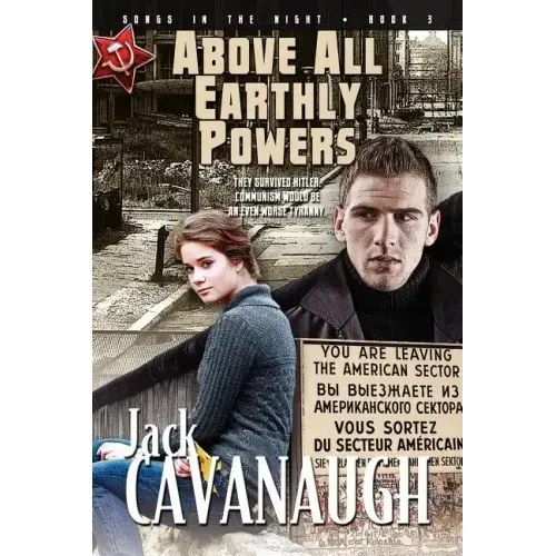 Above All Earthly Powers: Songs in the Night Book 3
