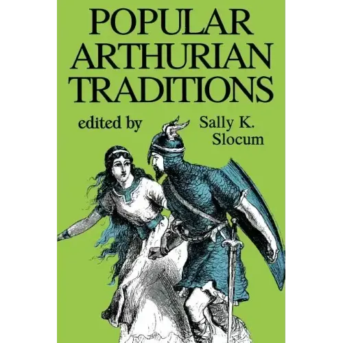 Popular Arthurian Traditions