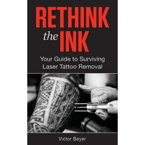 Rethink the Ink: Your Guide to Surviving Laser Tattoo Removal
