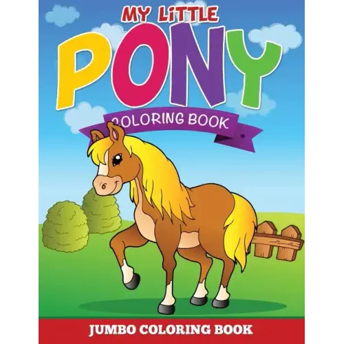 My Little Pony Coloring Pages (Jumbo Coloring Book)