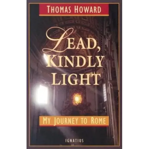 Lead, Kindly Light: My Journey to Rome