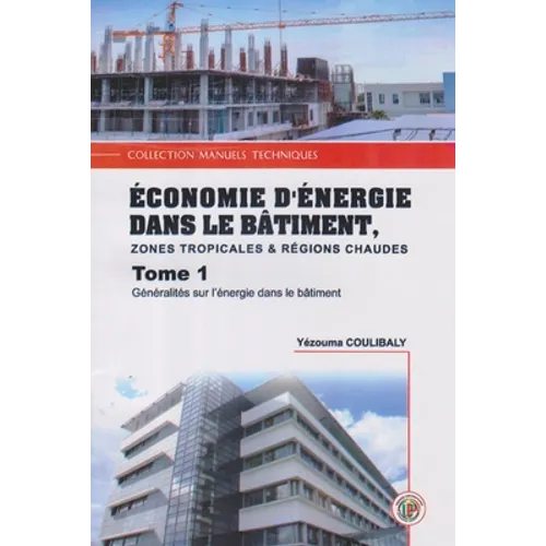 Economies d'Energie Dans Le Bâtiment Zones Tropicales & Chaudes