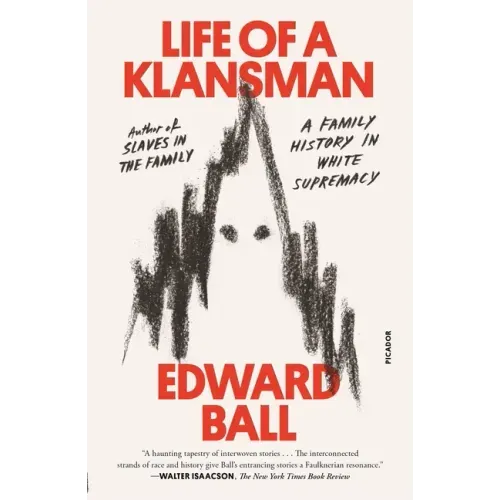 Life of a Klansman: A Family History in White Supremacy