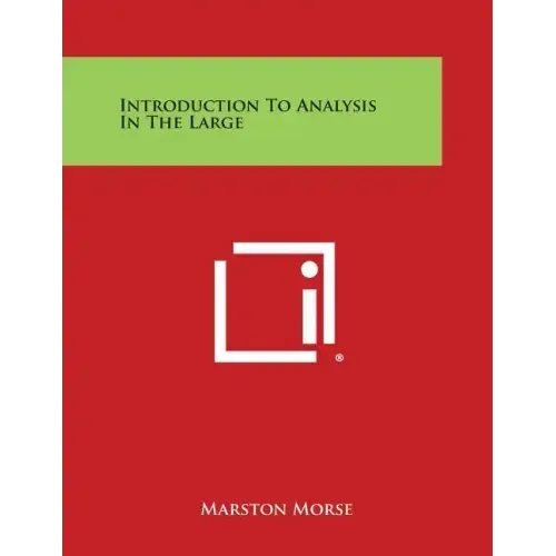 Introduction to Analysis in the Large
