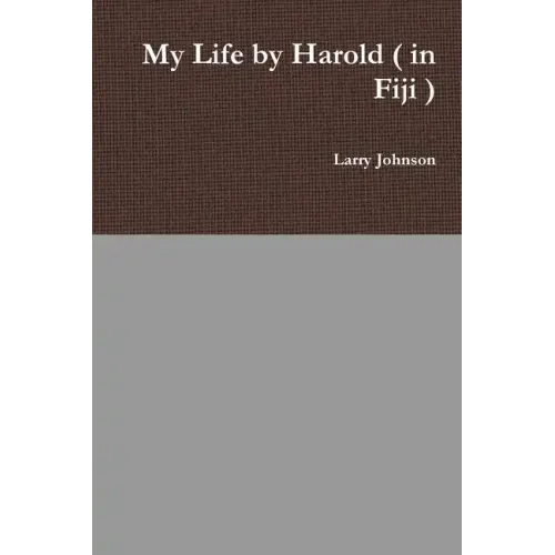 My Life by Harold ( in Fiji )