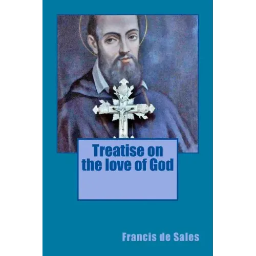 Treatise on the love of God