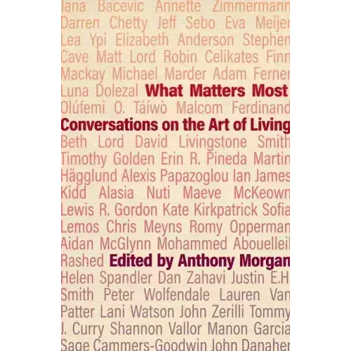 What Matters Most: Conversations on the Art of Living