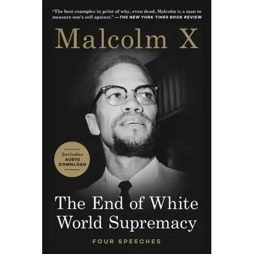 The End of White World Supremacy: Four Speeches