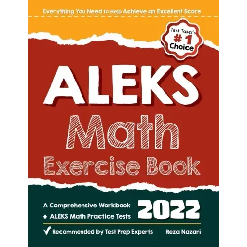 ALEKS Math Exercise Book: A Comprehensive Workbook + ALEKS Math Practice Tests