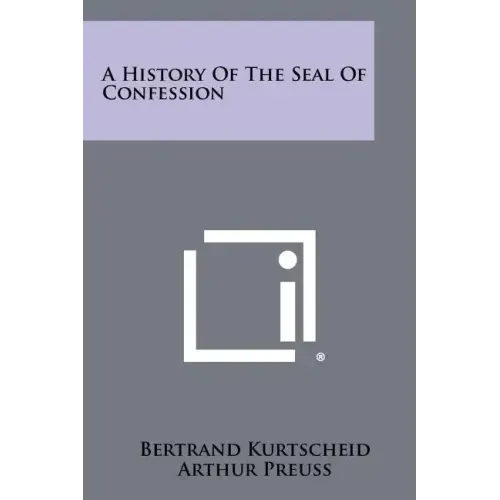 A History Of The Seal Of Confession