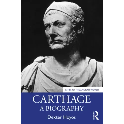 Carthage: A Biography