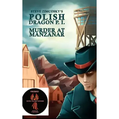 Murder at Manzanar (Polish Dragon P. I.)