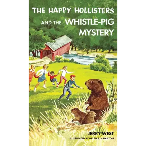 The Happy Hollisters and the Whistle-Pig Mystery: HARDCOVER Special Edition