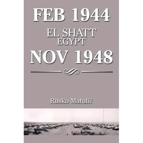 Feb 1944 El Shatt Egypt Nov 1948
