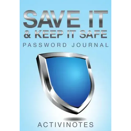 Save It & Keep It Safe Password Journal