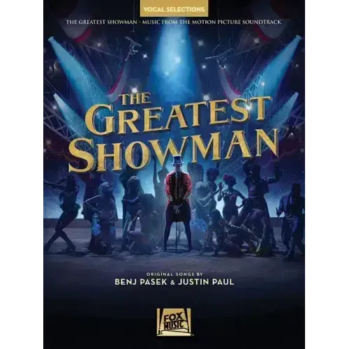 The Greatest Showman - Vocal Selections: Vocal Line with Piano Accompaniment