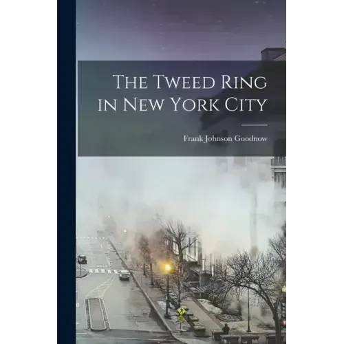 The Tweed Ring in New York City