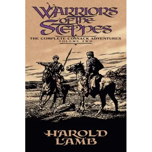 Warriors of the Steppes: The Complete Cossack Adventures, Volume Two