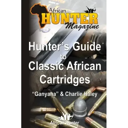 Hunter's Guide to Classic African Cartridges