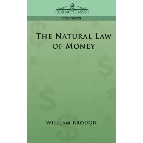 The Natural Law of Money