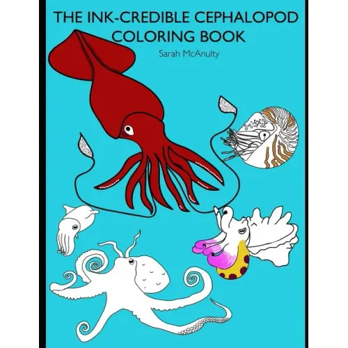 The Ink-Credible Cephalopod Coloring Book