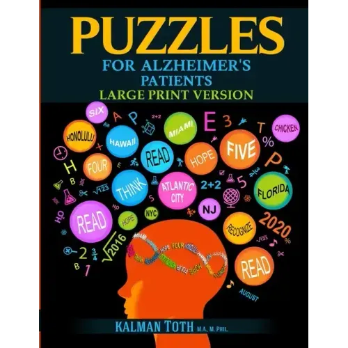 Puzzles for Alzheimer's Patients: Maintain Reading, Writing, Comprehension & Fine Motor Skills to Live a More Fulfilling Life