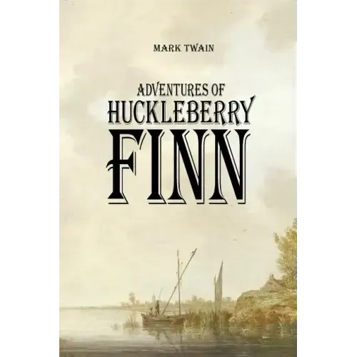 Adventures of Huckleberry Finn