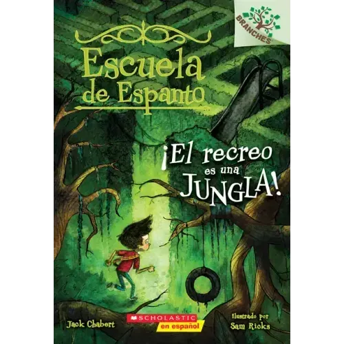 Escuela de Espanto #3: ¡El Recreo Es Una Jungla! (Recess Is a Jungle): Volume 3