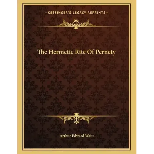 The Hermetic Rite Of Pernety