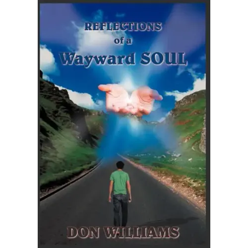 Reflections of a Wayward Soul