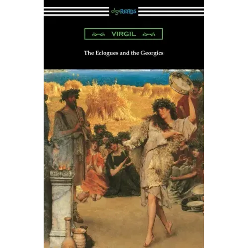 The Eclogues and the Georgics